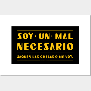 soy un mal necesario. saquen la cerveza. Posters and Art